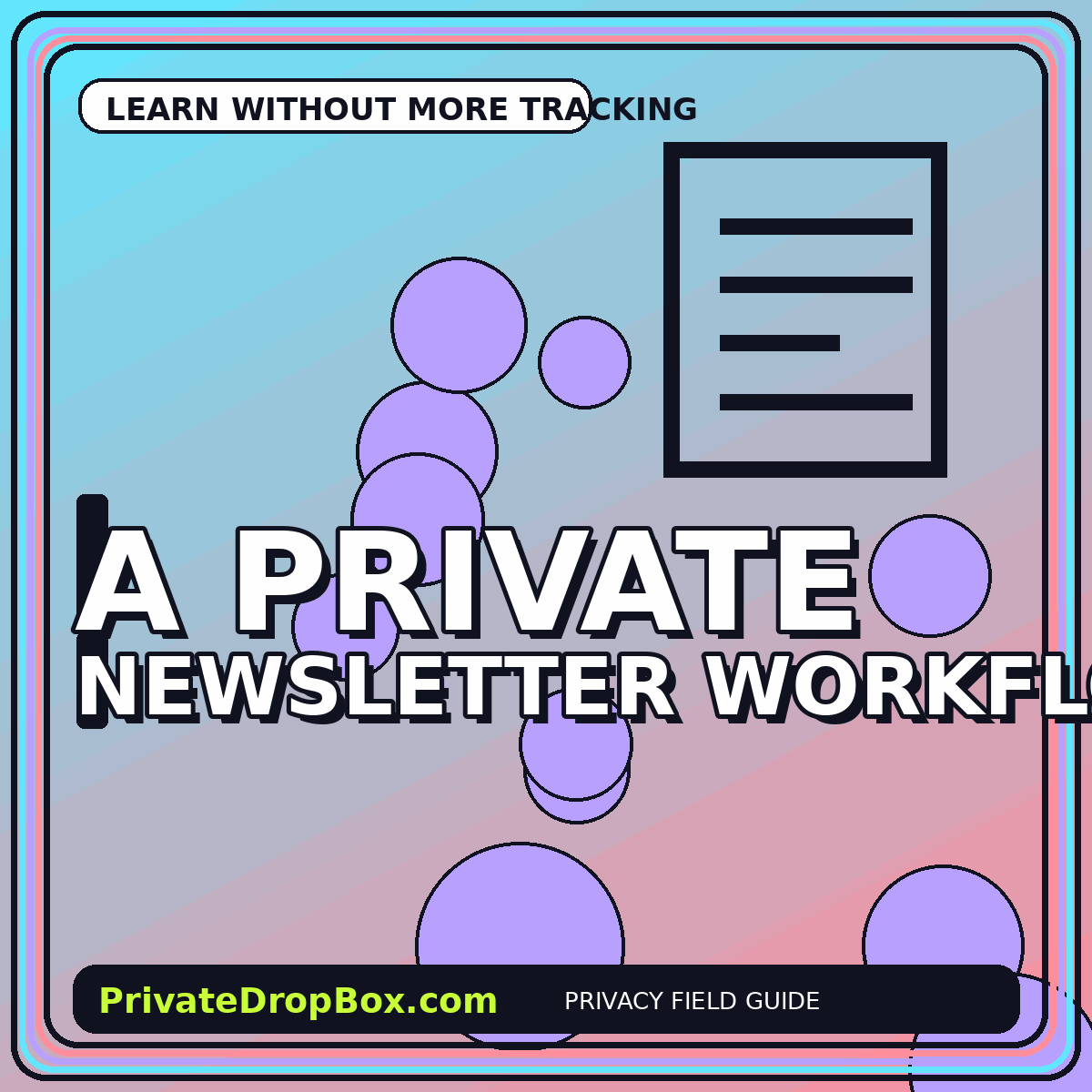 A Privacy Newsletter Workflow That Does Not Create More Exposure typography illustration